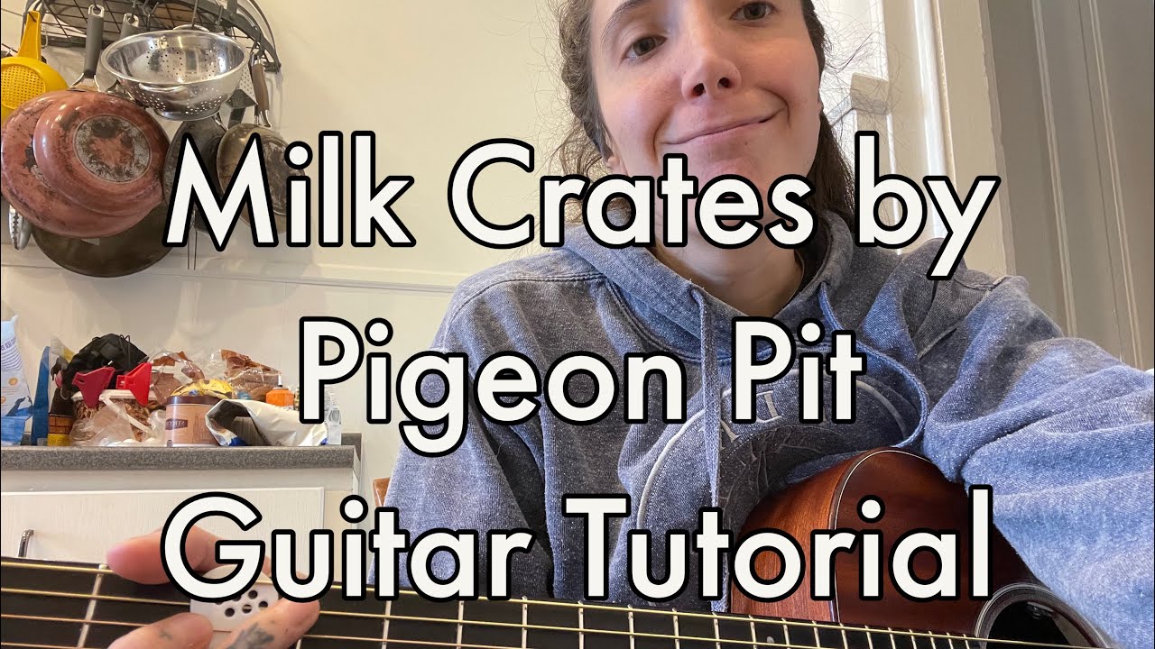 Milk Crates by Pigeon Pit - Guitar Tutorial