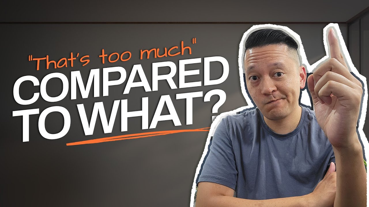 What to Say When Clients Say “That’s Too Expensive”