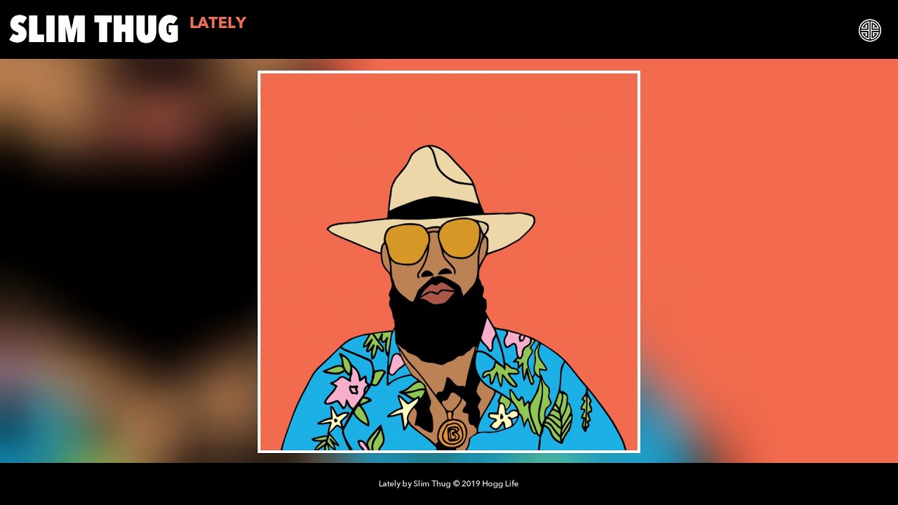 Slim Thug - Lately (Audio)