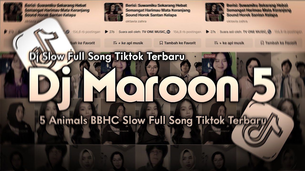 DJ MAROON X 5 ANIMAL BBHC SLOW FULL SONG TIKTOK TERBARU