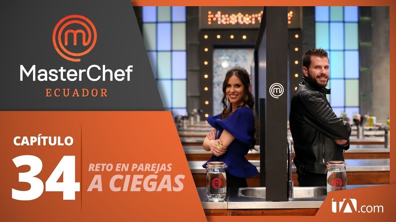 CAPÍTULO 34 I MASTERCHEF ECUADOR (05/11/2019) I TEMPORADA 1