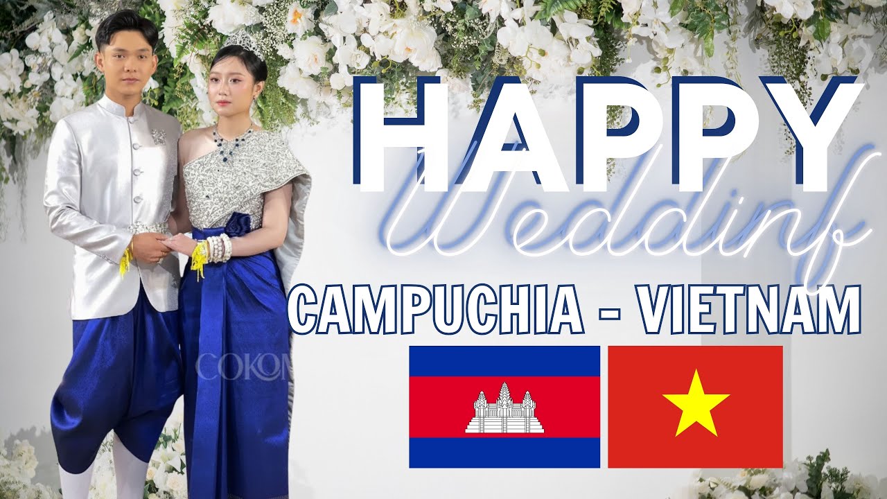 CHÚ RỄ CAMPUCHIA - CÔ DÂU VIỆT NAM | TỔNG HỢP KHOẢNG KHẮC DỄ THƯƠNG TRONG TRANG PHỤC KHMER - PHẦN 4