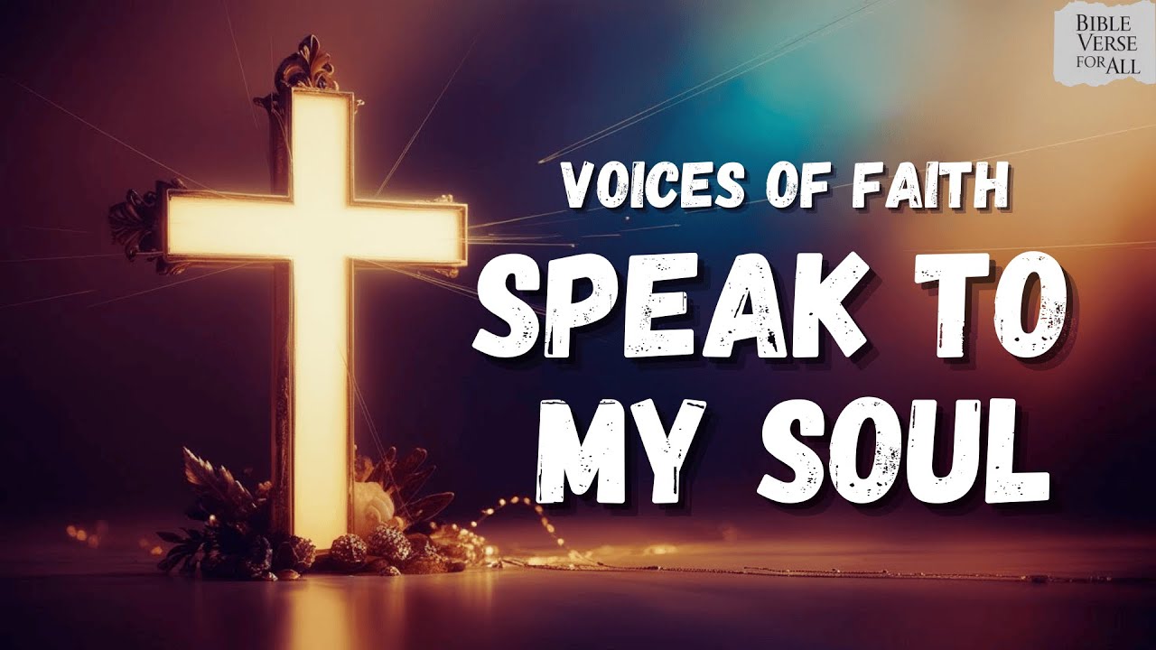 🎶 Speak to My Soul | A Prayerful Song of Hope & Trust 🙏✨ #godsword #christiansongs #gospelsongs #god