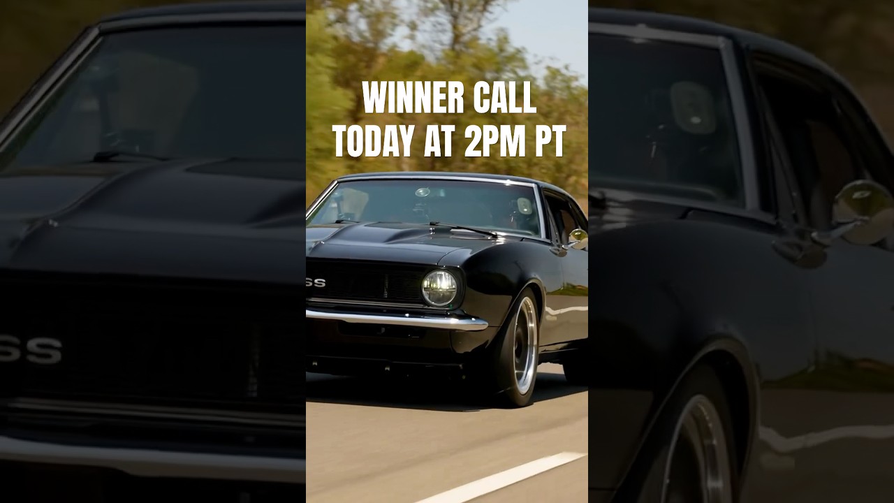 2PM TODAY - Winner Call of the 1967 Camaro and 50 GRAND - Subscribe Below!