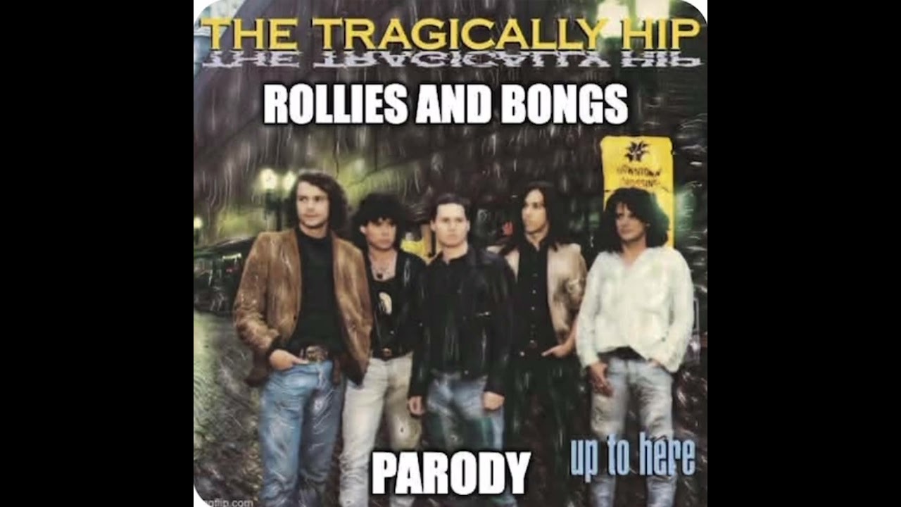 ￼Tragically Hip’s “Boots or Hearts” parody. 