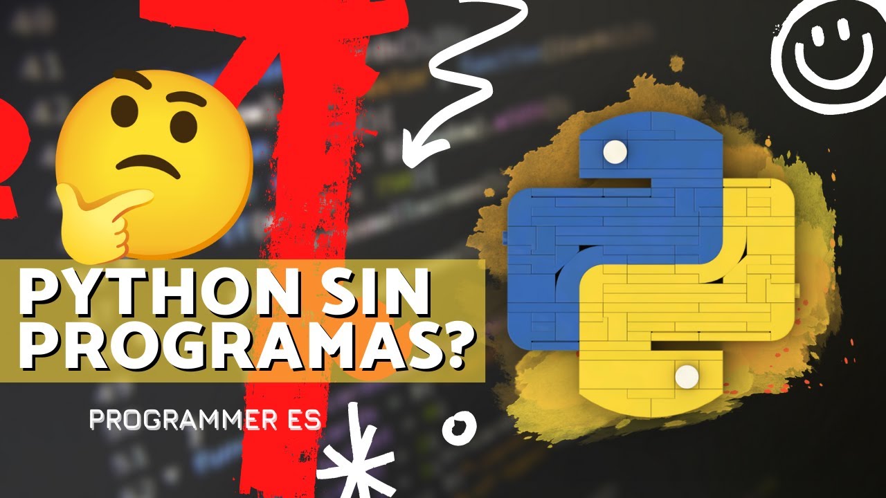 PROGRAMA EN PYTHON SIN PROGRAMAS!! - Programmer ES