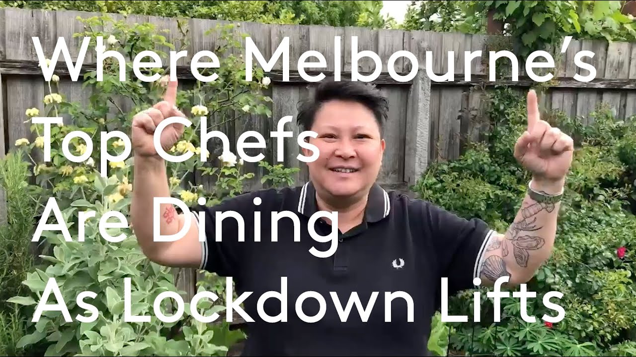 Where Melbourne's Top Chefs Are Dining as Lockdown Lifts