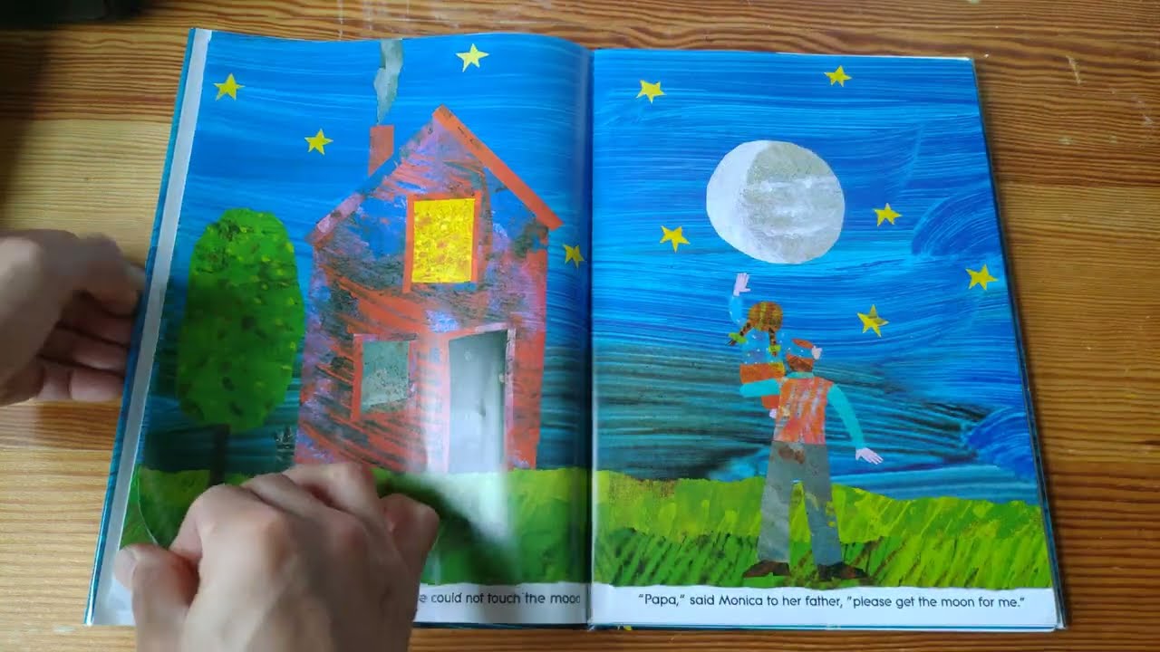 Papa, Please Get the Moon for Me - Eric Carle