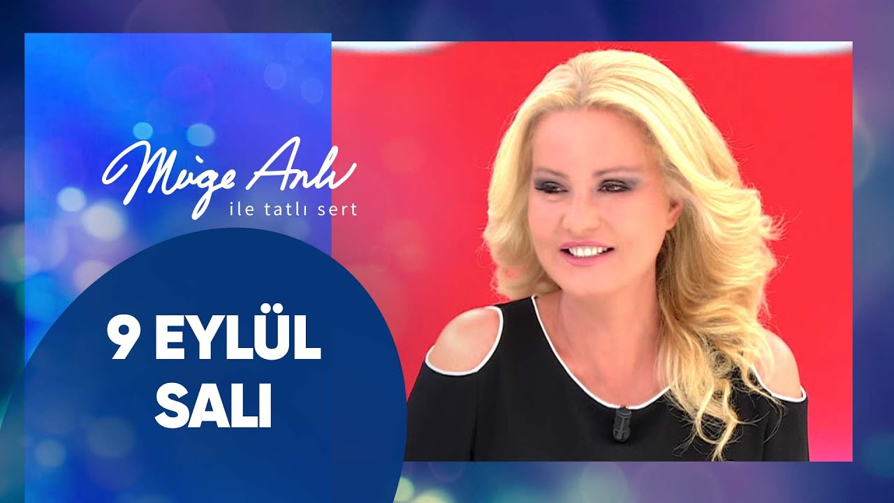 M&uuml;ge Anlı ile Tatlı Sert | 9 Eyl&uuml;l 2025 Salı - 18. Sezon
