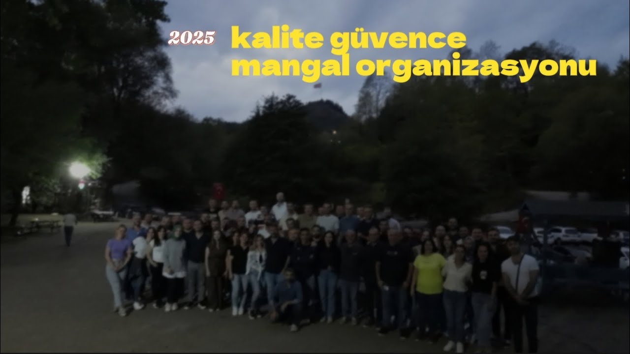 2025 kalite güvence mangal organizasyonu 