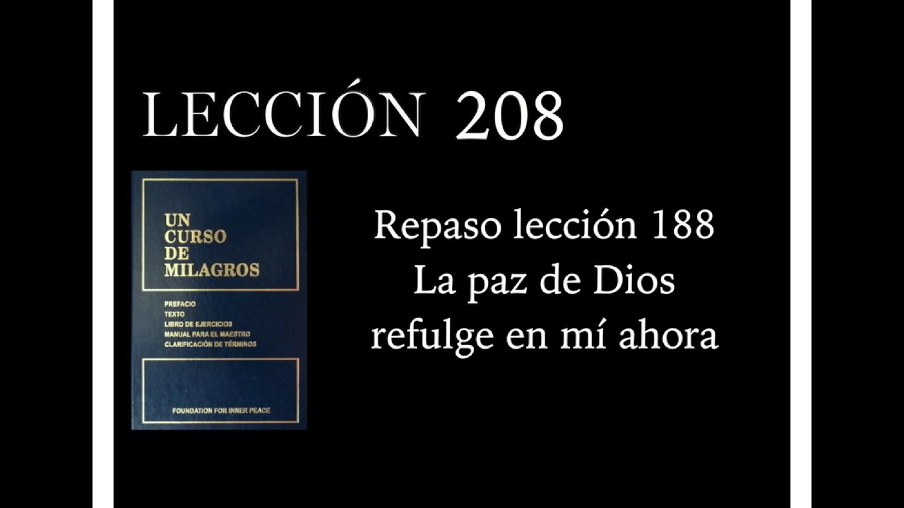 Lección 208 Un Curso de Milagros
