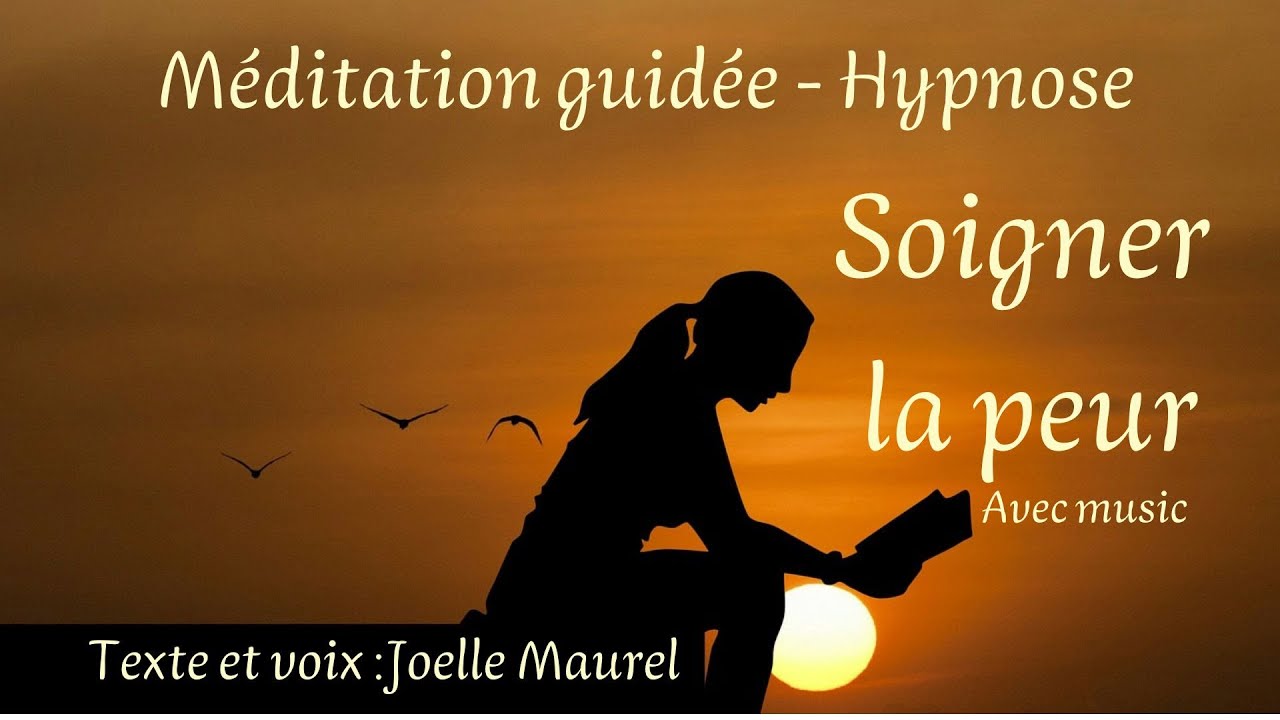 Soigner la peur avec music 432Hz - Méditation guidée, Hypnose avec Joëlle Maurel
