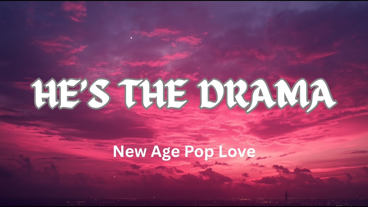 He’s the Drama 💖 | Catchy Pop Love Song (Official Lyrics Video)