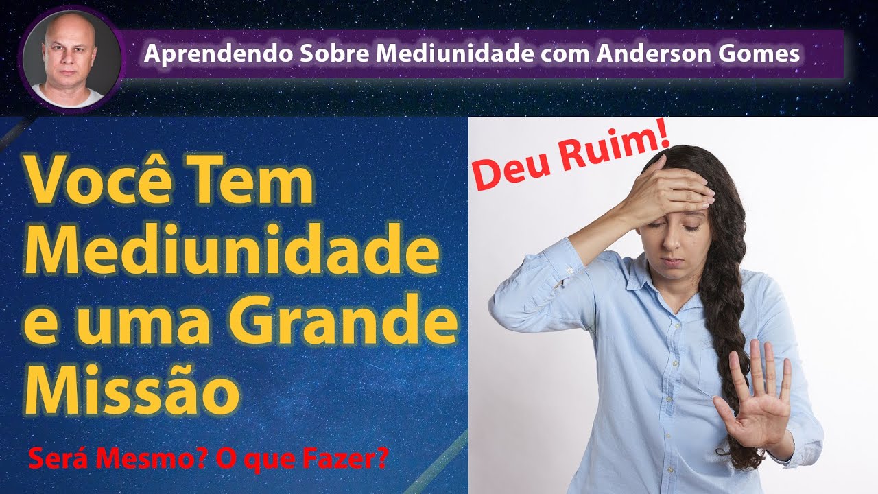 Você Tem Mediunidade e uma Grande Missão