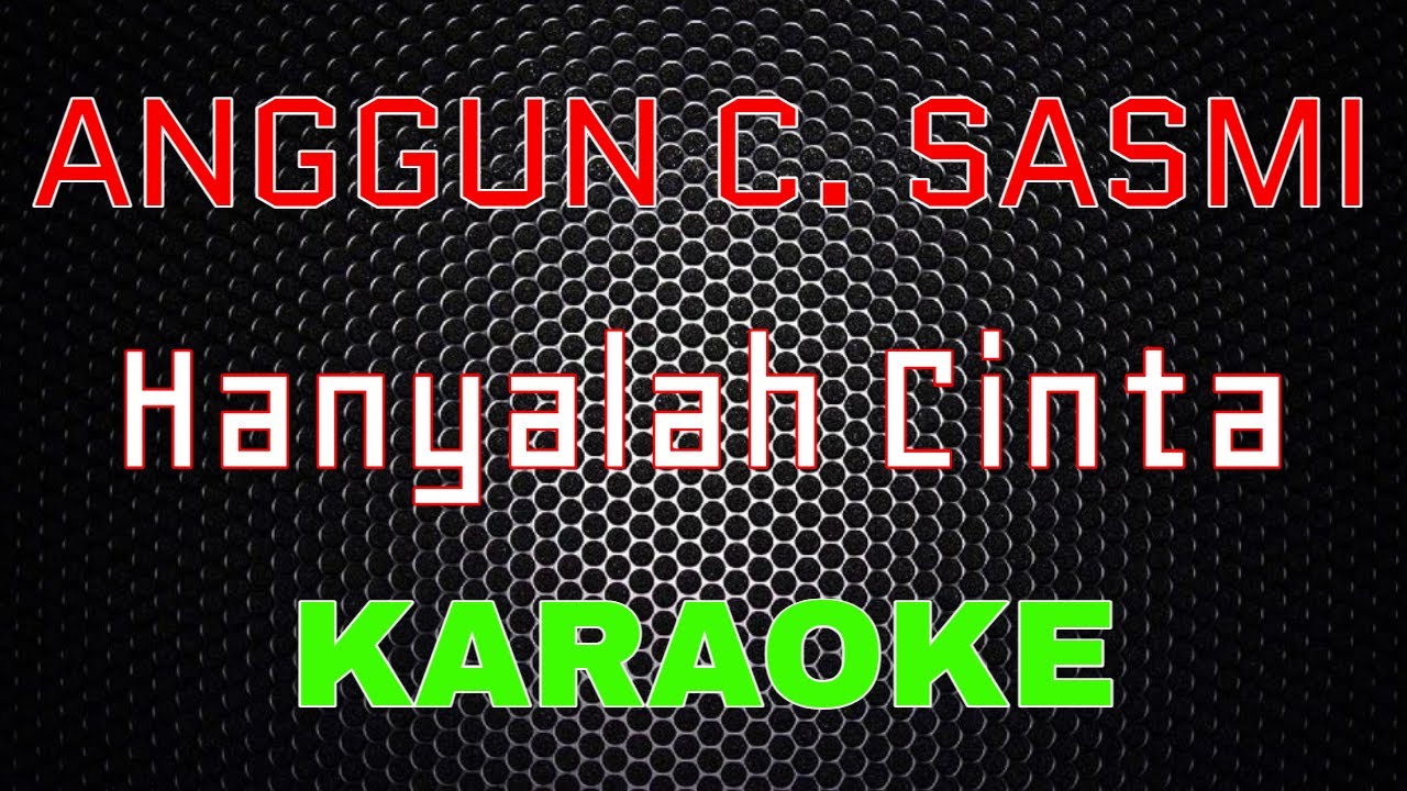 Anggun C. Sasmi - Hanyalah Cinta [Karaoke] | LMusical