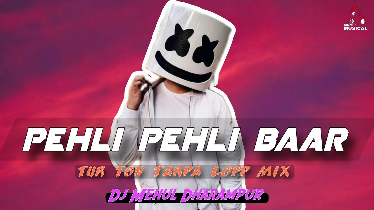 Pehli Pehli Baar | spd30 Dnh Tarpa Lopp Mix | Dj Mehul Dharampur