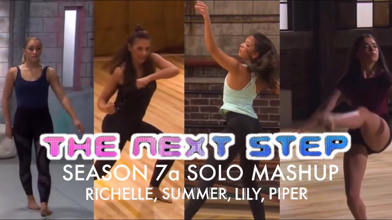 The Next Step - Season 7a Solo Mash-up (Richelle, Summer, Lily, Piper)