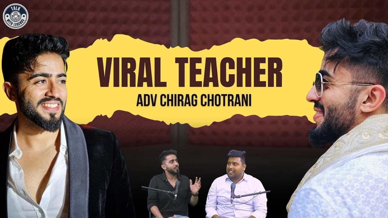 Podcast with Adv. Chirag Chotrani His Inspirational Live Journey Viral Teacher ​⁠@YESAcademyforCS