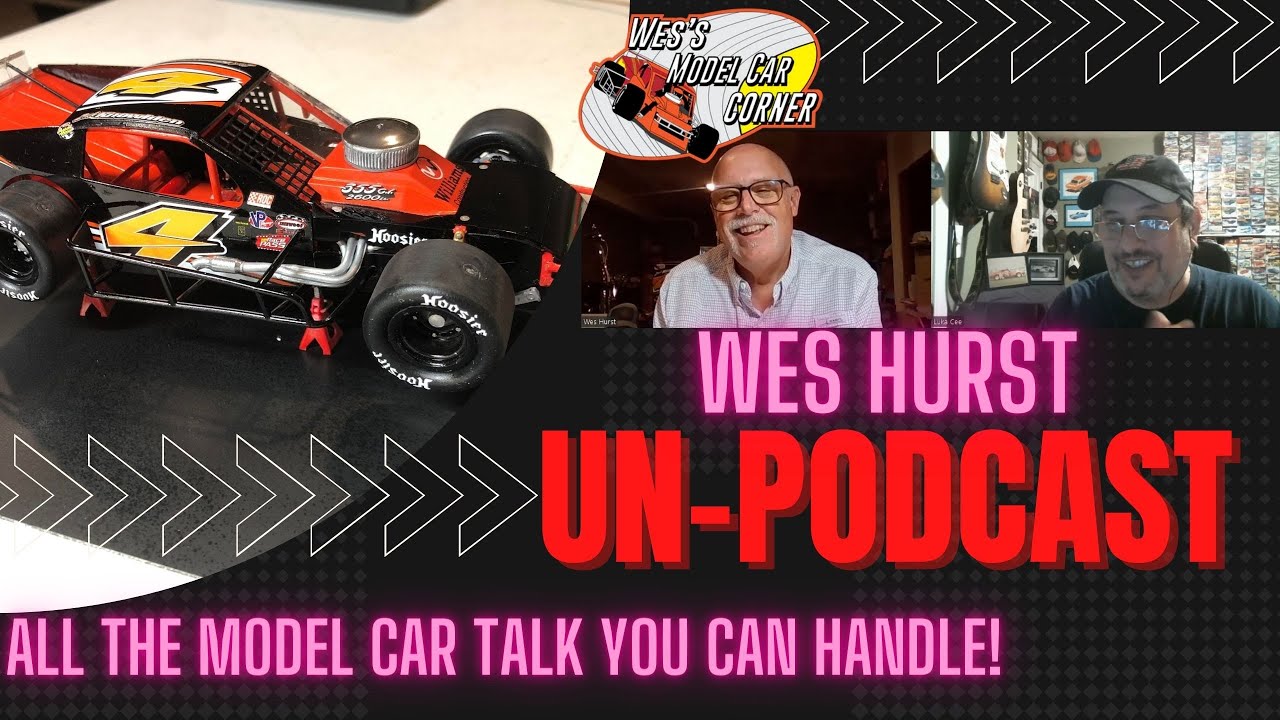 Unpodcast#30 Wes Hurst of Wes's Model Car Corner On The New 1/24th NASCAR Modified Model Kit.