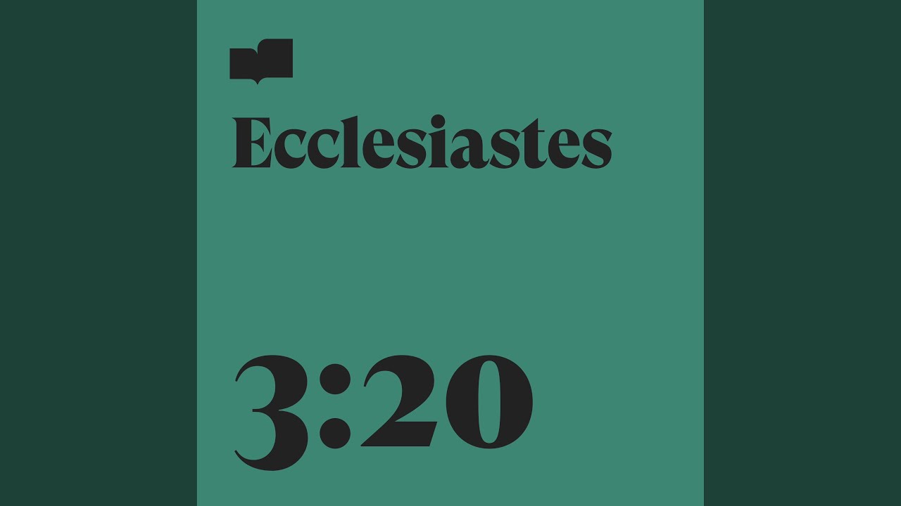 Ecclesiastes 3:20 (feat. John Petterson & Casey Petterson)