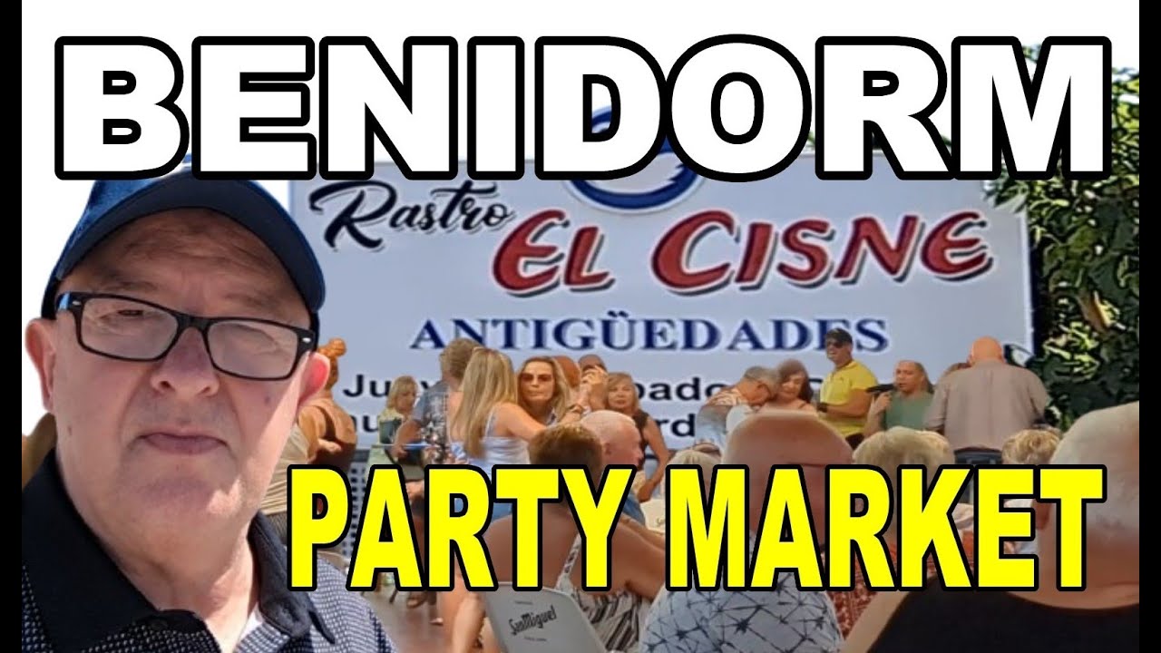 BENIDORM - Shopaholics EL CISNE MARKET Party Time