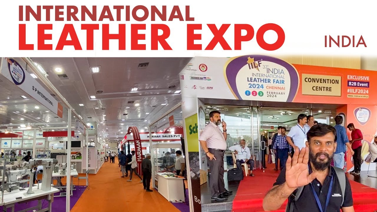 Leather Exhibition - A Journey Through Chennai Trade Centre's Expo