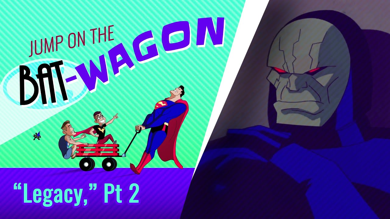 Legacy, Pt 2 (or Everyone's Head Explodes in This) feat. Dan Riba and Rich Fogel - Superman | 186