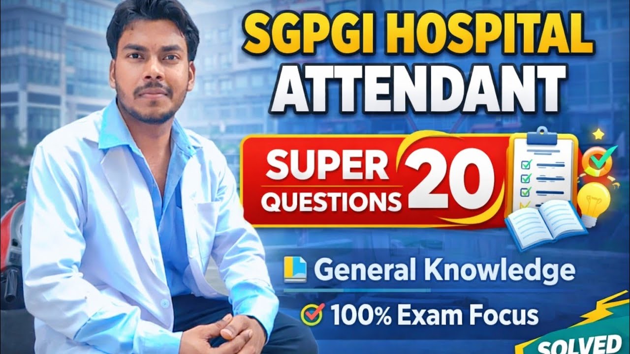 SGPGI hospital attendant general knowledge class 
