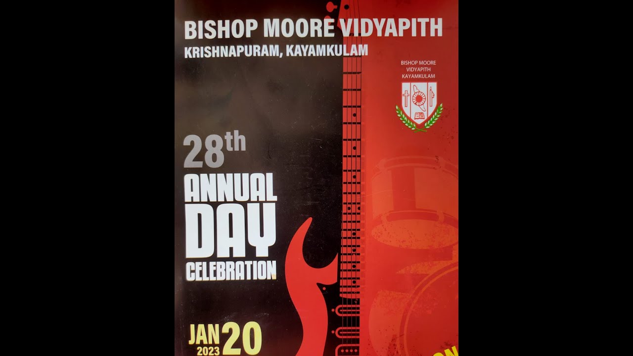 28th Annual Day CelebrationBISHOP MOORE VIDYAPITH, KAYAMKULAM