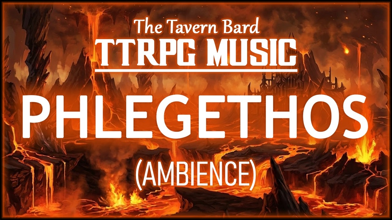The Nine Hells, Phlegethos (Ambient Music) | The Tavern Bard