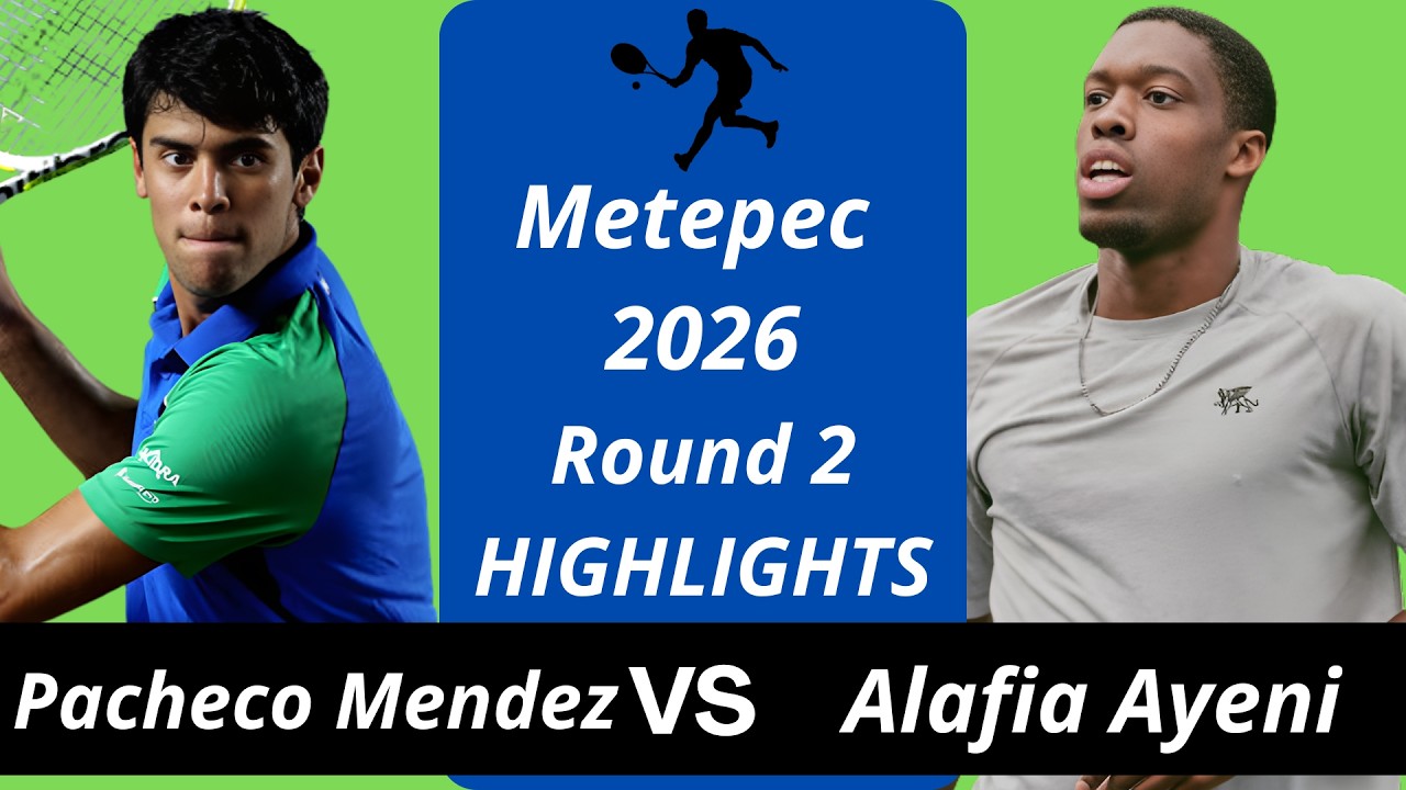 Rodrigo Pacheco Mendez vs Alafia Ayeni | Metepec 2026 R2 Highlights