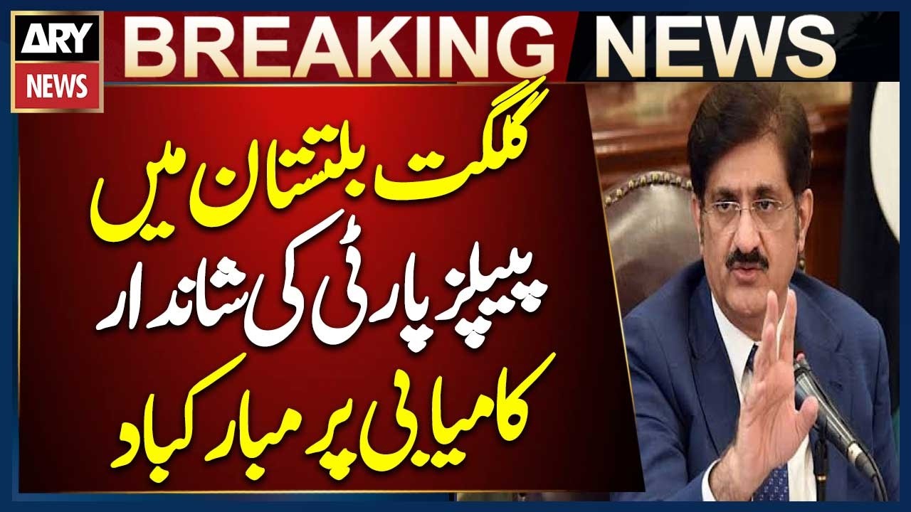 CM Sindh Murad Ali Shah Congratulates PPP on Landmark Victory in Gilgit-Baltistan
