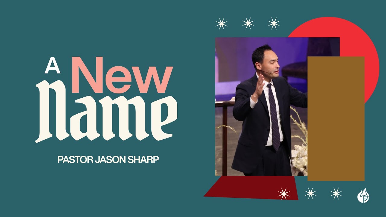 A New Name and an Eternal Covenant || Pastor Jason Sharp