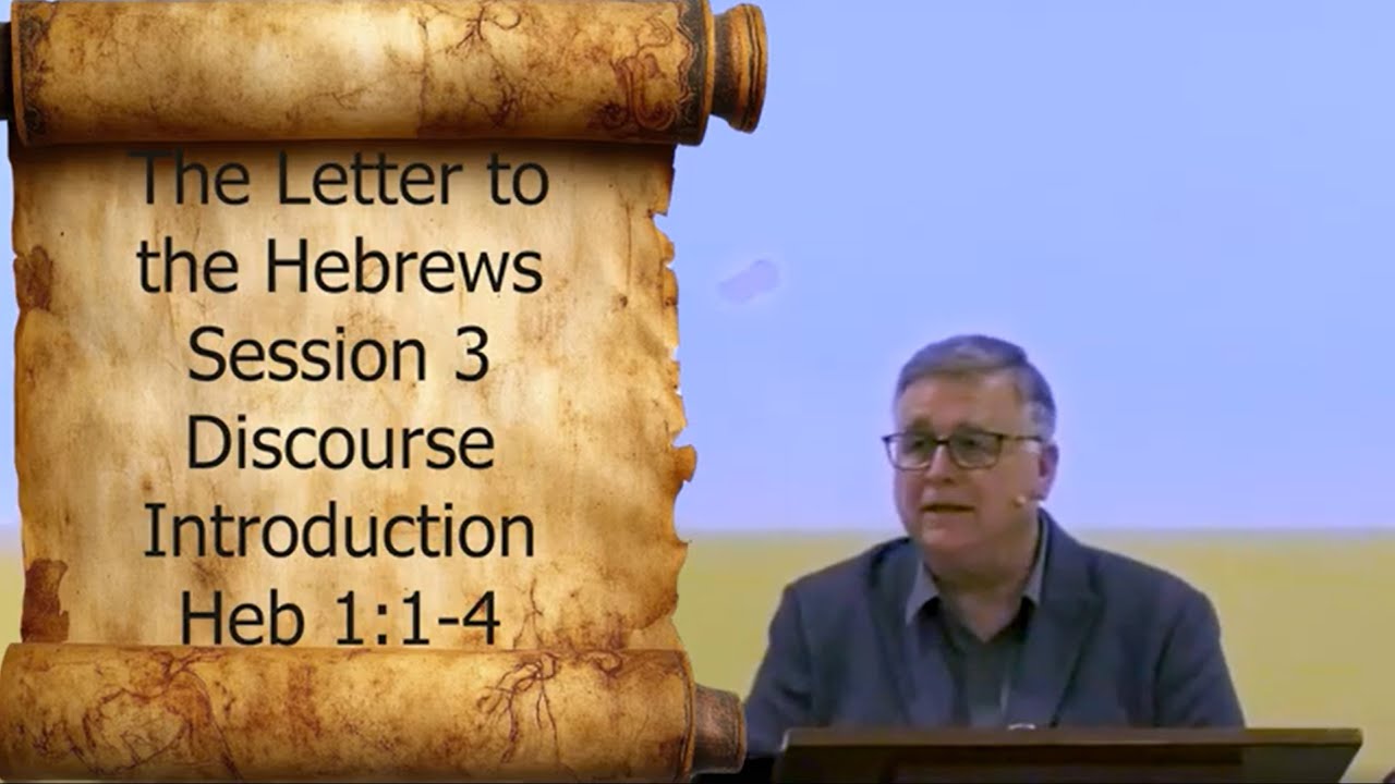 Hebrews Session 3 DI Heb 1:1-4  Bangalore  2025 Revision 1