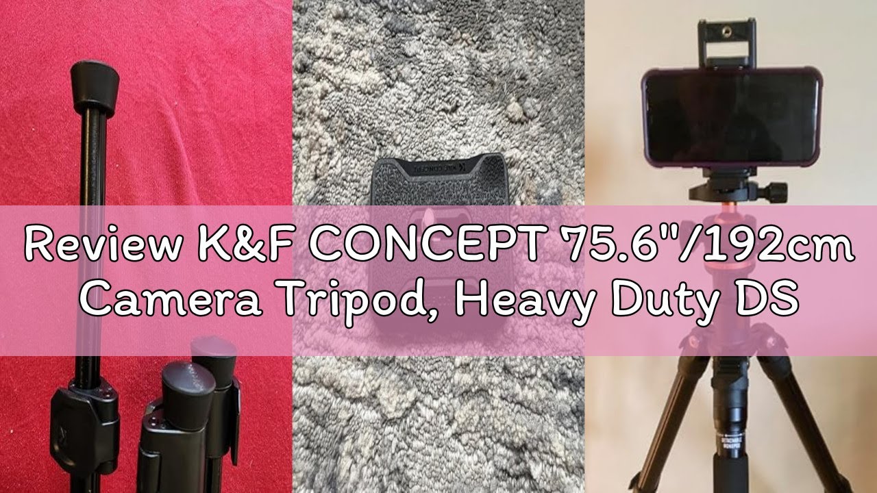 Review K&F CONCEPT 75.6''/192cm Camera Tripod, Heavy Duty DSLR Tripod with 360° Ball Head Load Capac