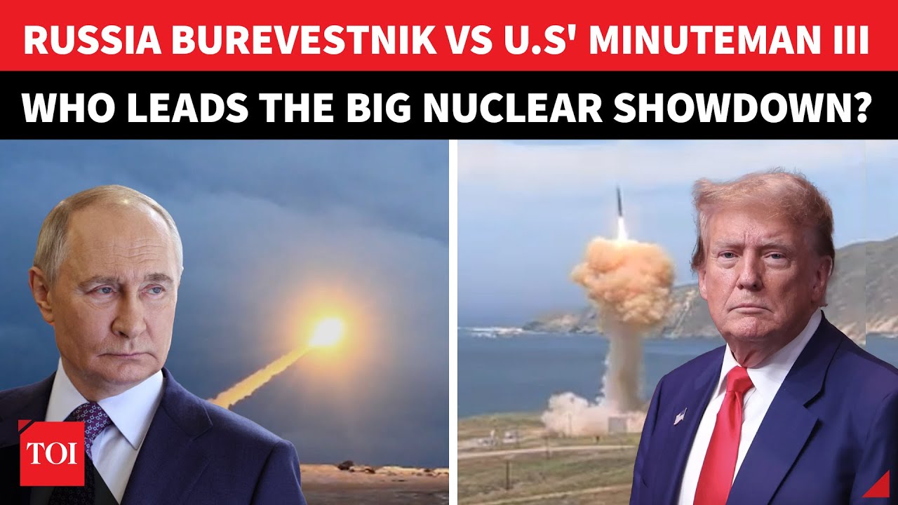 Putin's Burevestnik Missile Vs Trump Minuteman III: Who Wins & Why US Fears Russian Super-Weapon
