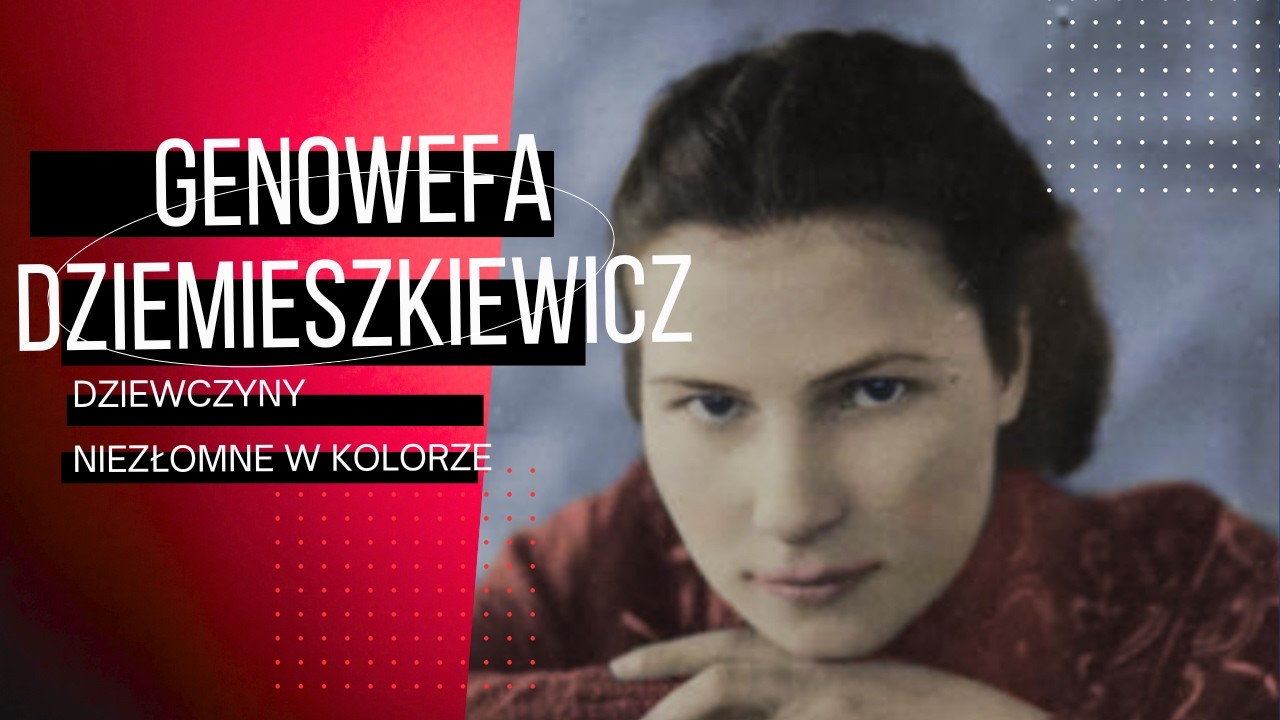 Genowefa Dziemieszkiewicz- Dziewczyny Niezłomne w Kolorze #14