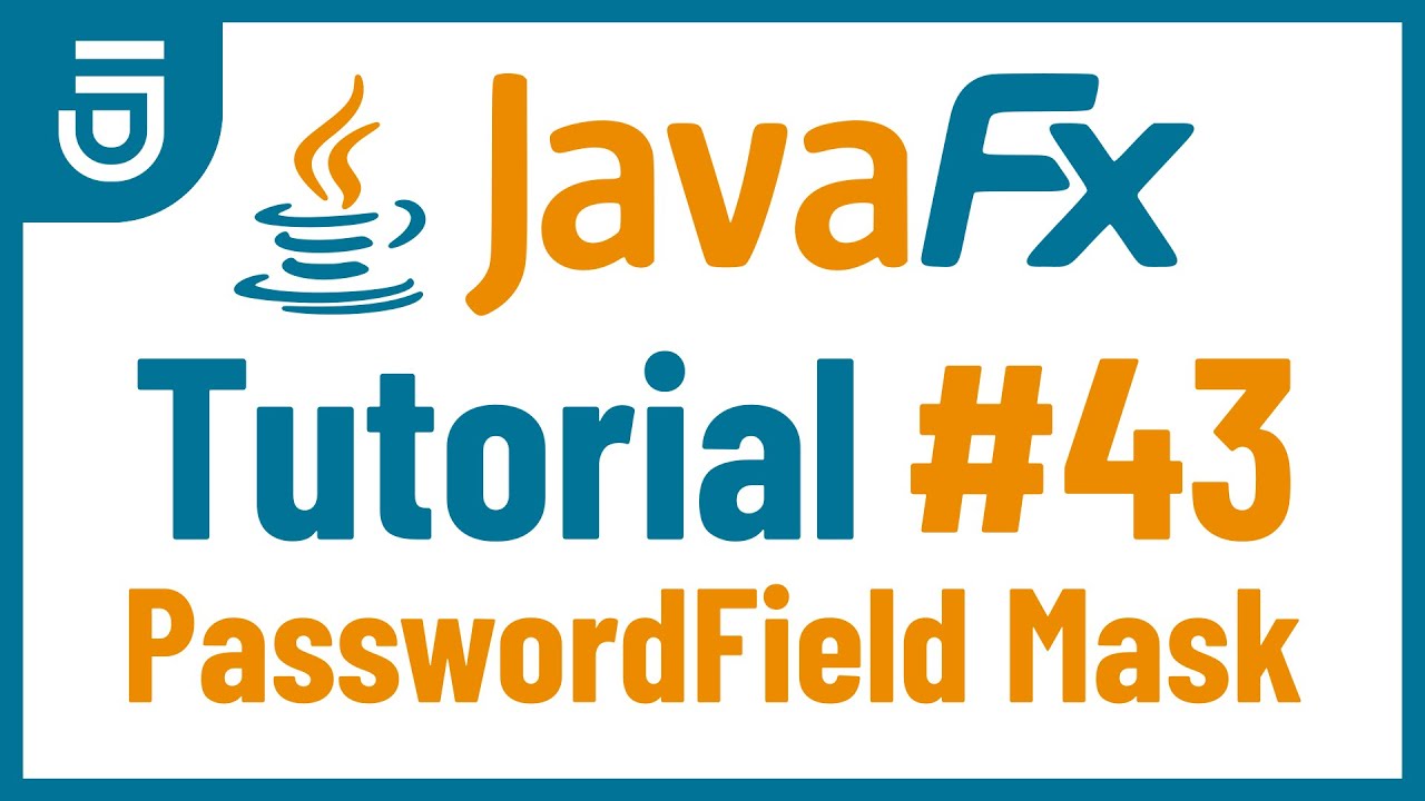 PasswordField Mask Character | JavaFX GUI Tutorial for Beginners