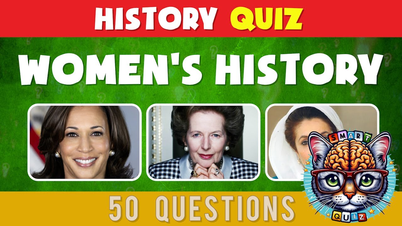 Remarkable Women You SHOULD Know! 💪🧠 History Quiz