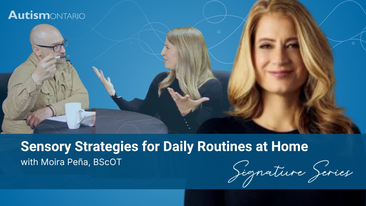 Sensory Strategies that Support Daily Routines at Home | Autism Ontario: Signature Series