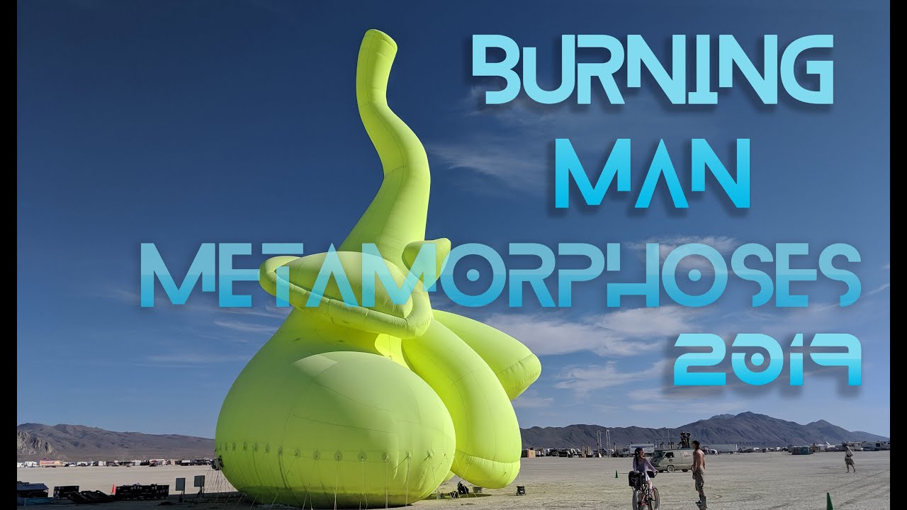 Burning Man 2019 - Metamorphoses