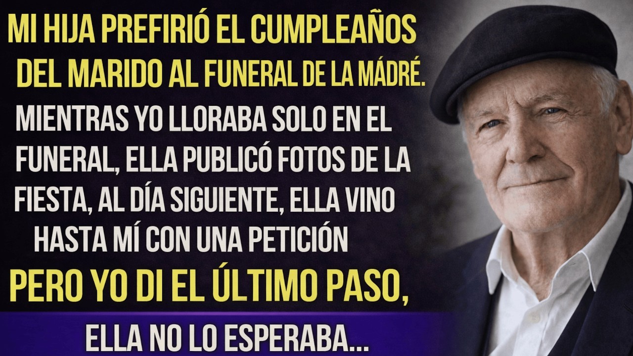 Mi Hija Prefirió El Cumpleaños Del Marido Al Funeral De La MadreY Ahora Ella Vino Hasta Mí Con Una