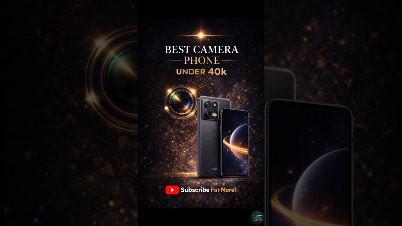 Best Camera Phone Under ₹40,000 📱
