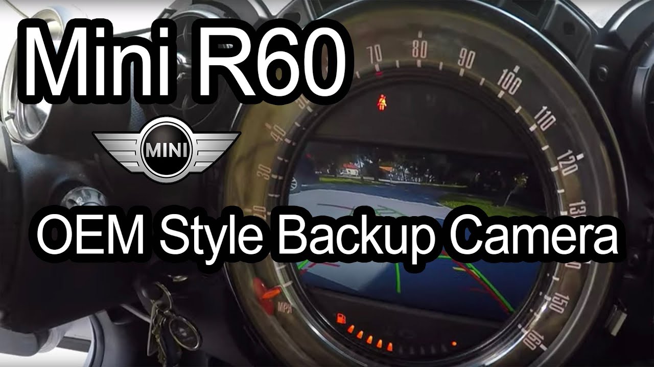 DIY Mini R60 Countryman S OEM style BackUp Camera Install