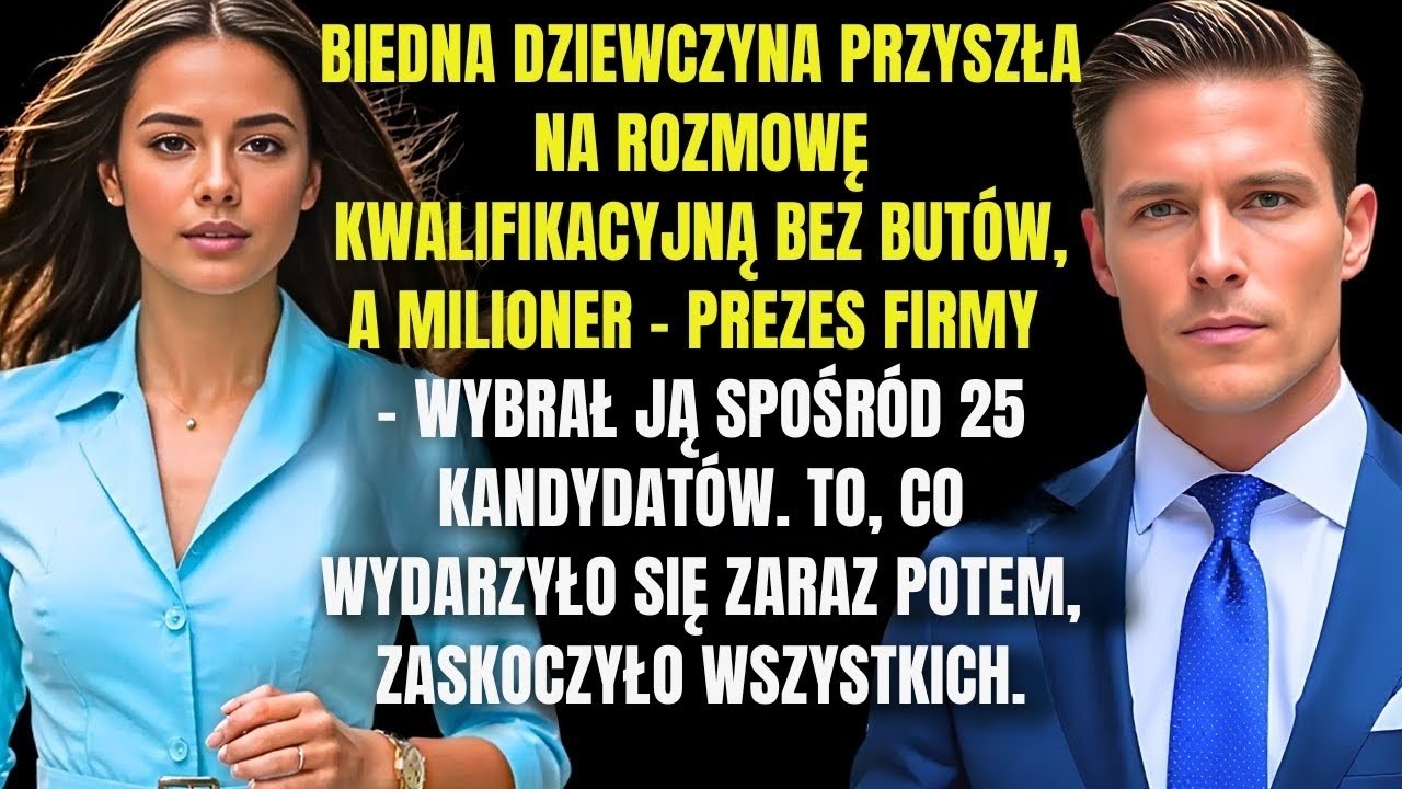Biedna dziewczyna przyszła bez butów na rozmowę kwalifikacyjną – milioner, prezes firmy, wybrał