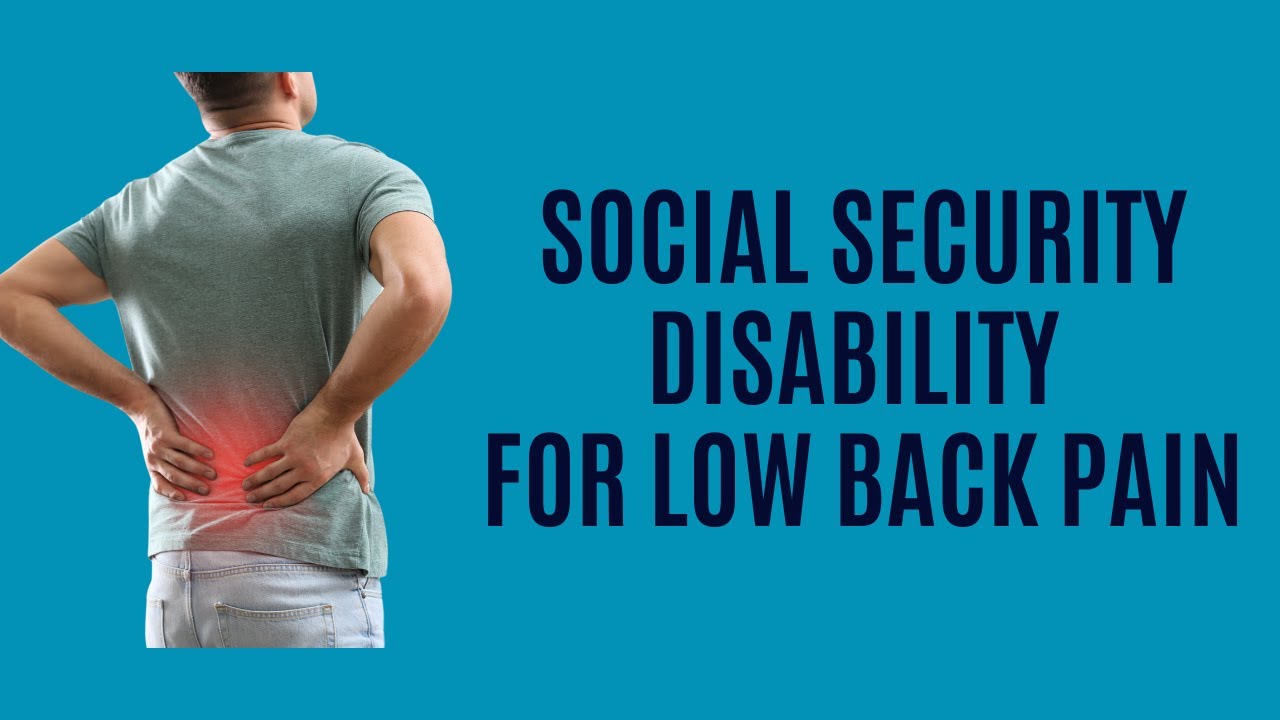 Social Security Disability and Lower Back Pain