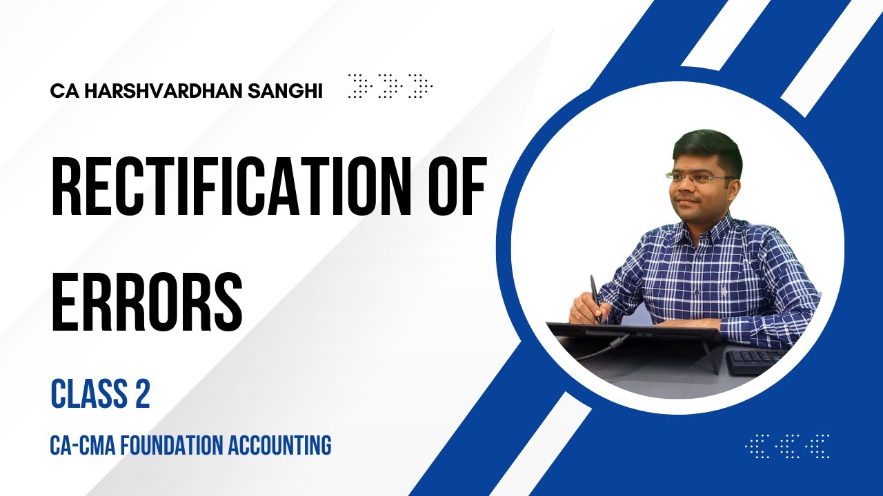 Rectification of Errors | Class 2