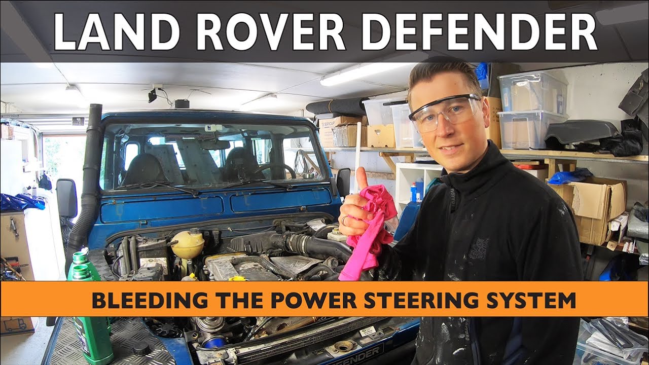 Power Steering System AIR BLEED PROCESS on my Land Rover Defender TD5