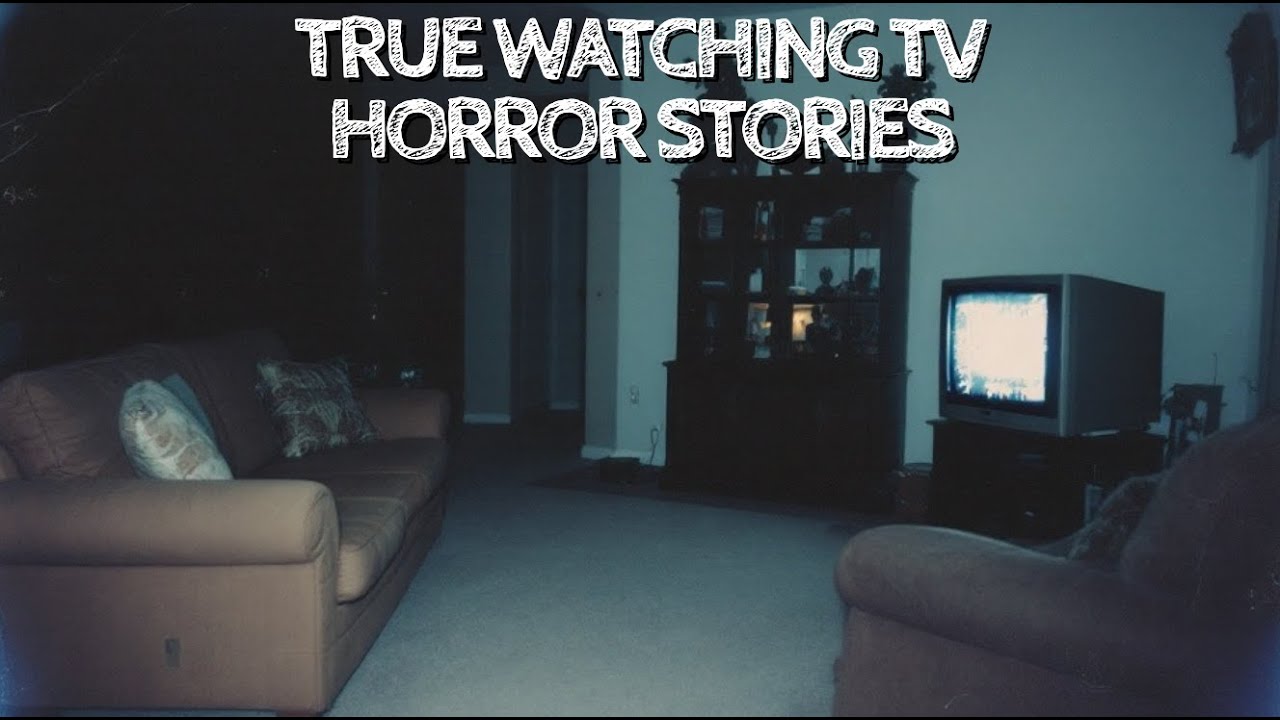 5 True Watching TV Horror Stories