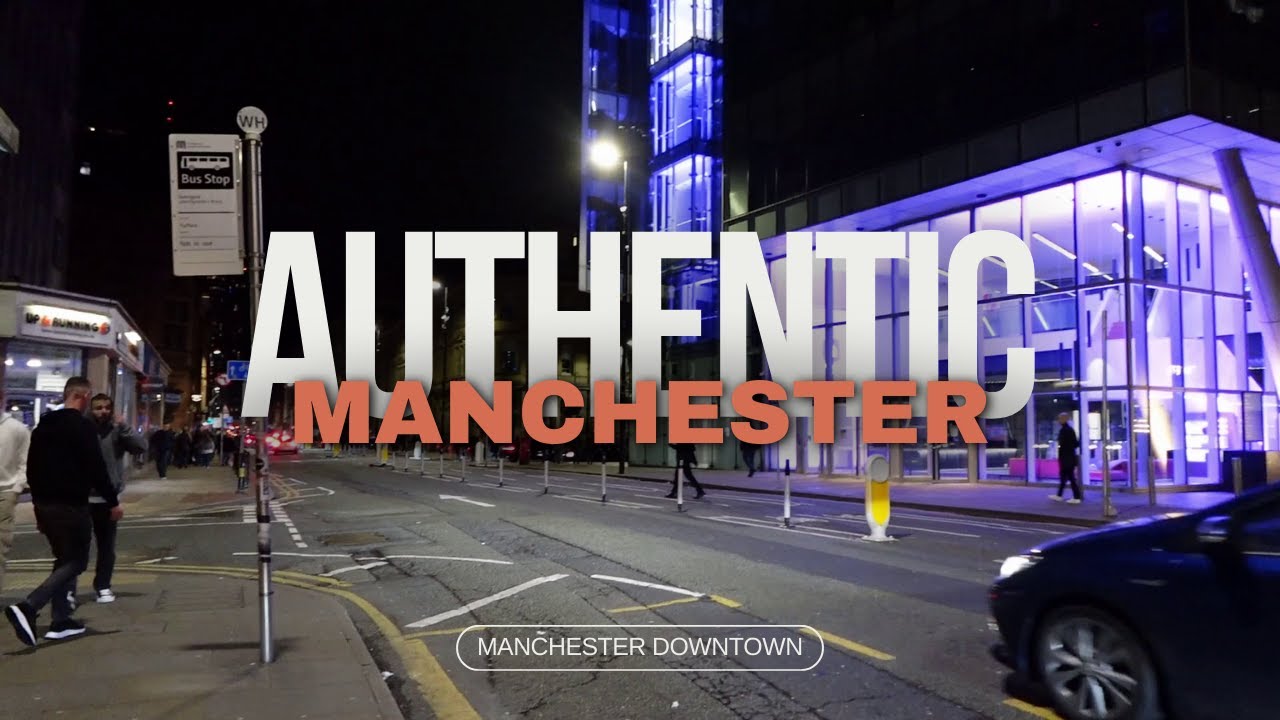 Manchester City Center | Manchester DownTown | Manchester | Night Life